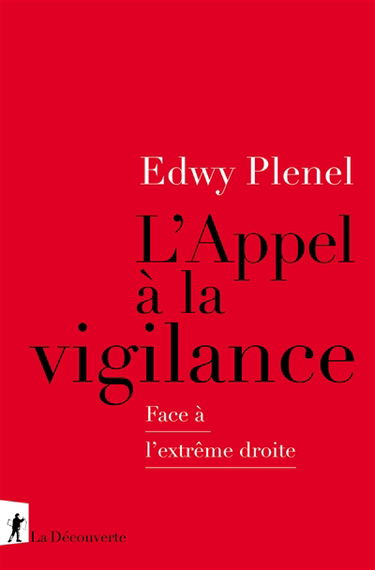 L'appel à la vigilance : face à l'extrême droite