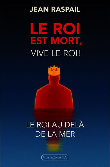 Le roi est mort, vive le roi ! : le roi au-delà de la mer