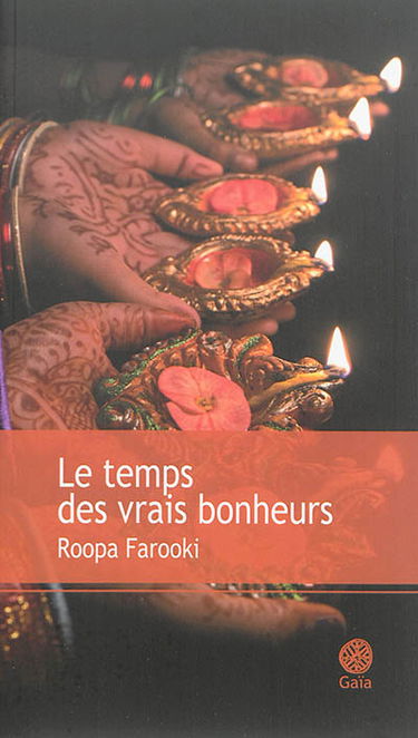 Le temps des vrais bonheurs
