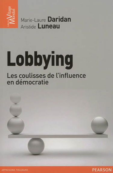 Lobbying : les coulisses de l'influence en démocratie