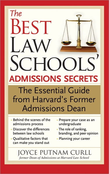 Couverture de The Best Law Schools' Admissions Secrets: The Essential Guide from Harvard's Former Admissions Dean