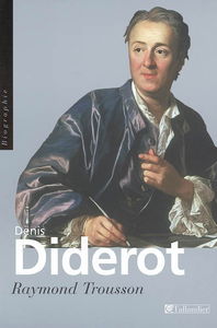 Denis Diderot ou Le vrai Prométhée