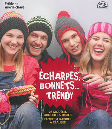 Couverture de Echarpes, bonnets... trendy : 25 modèles crochet & tricot faciles & rapides à réaliser