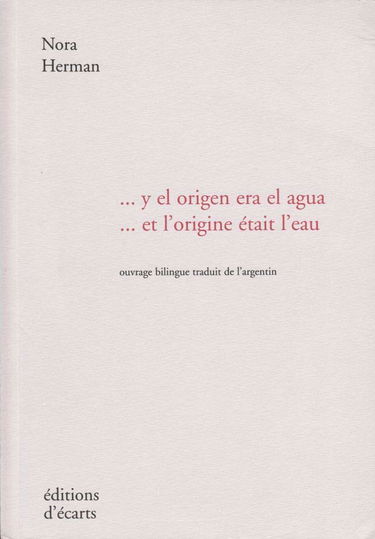 Y el origen era el agua ou les terres de l'en deca.