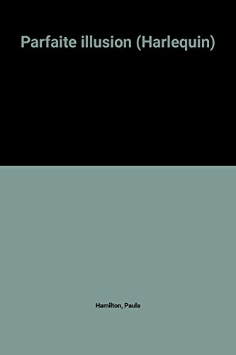 Parfaite illusion (Harlequin)