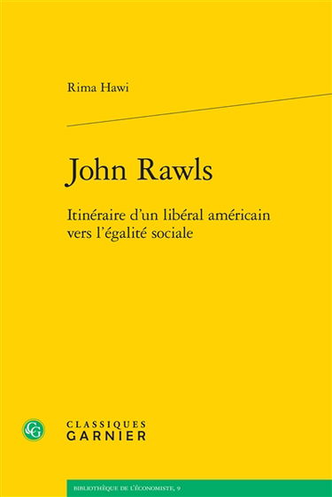 John Rawls : itinéraire d'un libéral américain vers l'égalité sociale
