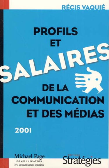 Les profils et salaires de la communication et des médias