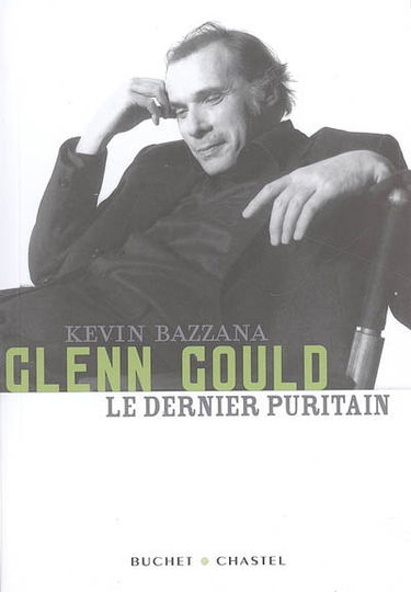 Glenn Gould, le dernier puritain