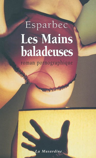 Les mains baladeuses