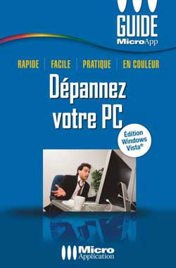 Dépanner votre PC : édition Windows Vista