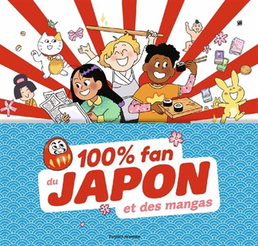 Couverture de 100 % fan du Japon et des mangas