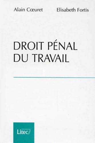 Droit pénal du travail, 2e édition (ancienne édition)
