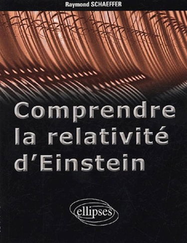 Comprendre la relativité d'Einstein