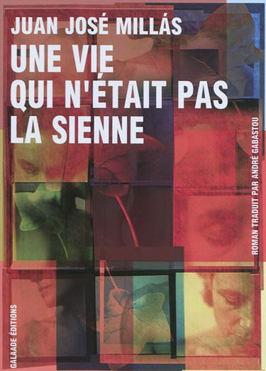 Une vie qui n'était pas la sienne