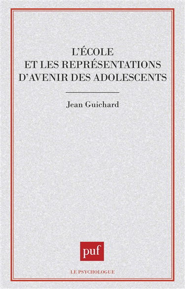 L'Ecole et les représentations d'avenir des adolescents