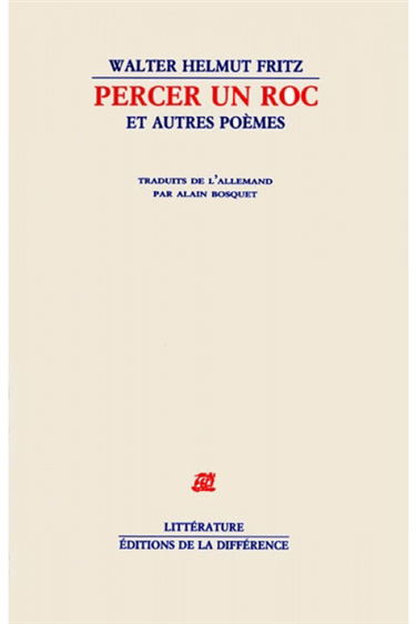 Percer un roc : et autres poèmes