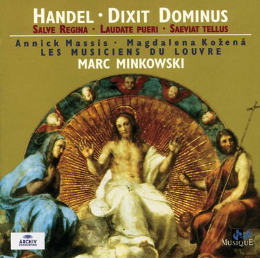 Couverture de Haendel - Dixit Dominus · Salve Regina · Laudate pueri · Saeviat tellus / Massis · Kozená · Les Musiciens du Louvre · Minkowski