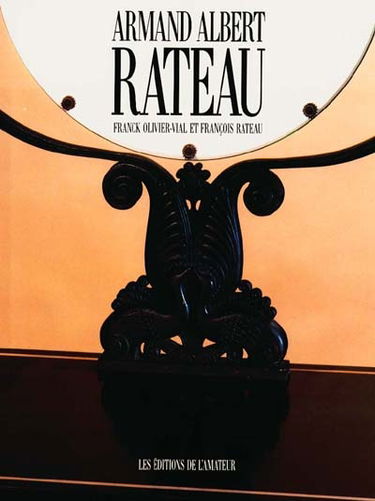 Armand-Albert Rateau : architecte-décorateur, 1882-1937