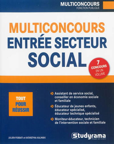 Multiconcours entrées secteur social : assistant de service social (ASS), conseiller en économie sociale et familiale (CESF), éducateur de jeunes enfants (EJE), éducateur spécialisé (ES), éducateur technique spécialisé (ETS), moniteur-éducateur (ME), tech