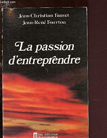 La Passion d'entreprendre