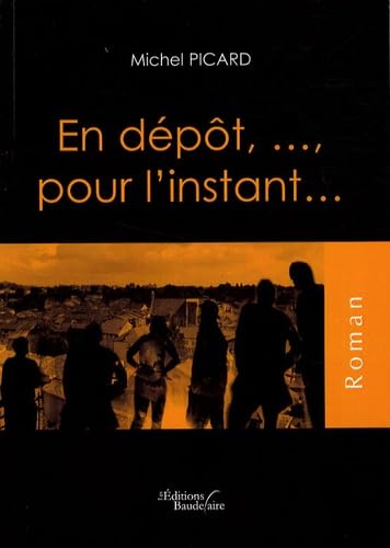 En dépôt, ..., pour l'instant...