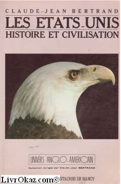 Les Etats-Unis, histoire et civilisation : témoins et témoignages