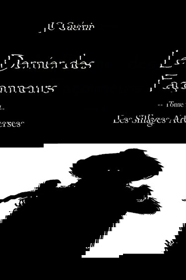 Le Dernier des Façonneurs: Les Sillages Adverses