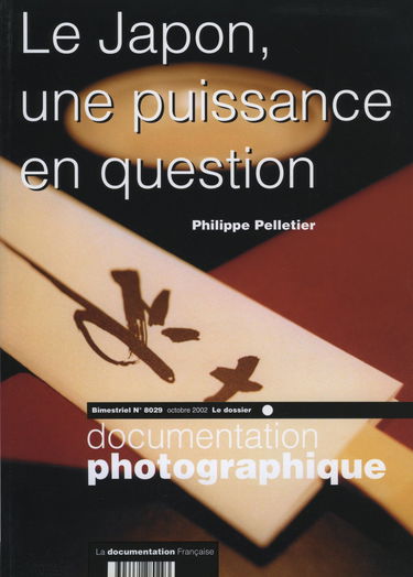 Documentation photographique (La), n° 8029. Le Japon, une puissance en question : dossier