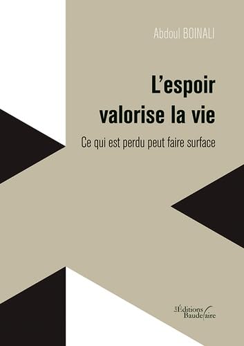 L'espoir valorise la vie