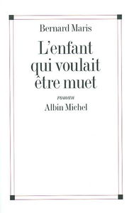 L'enfant qui voulait être muet