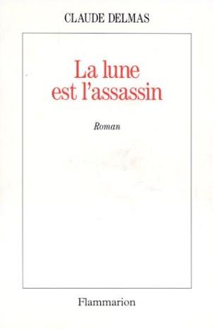 La lune est l'assassin