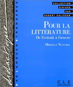 Pour la littérature: De l'extrait à l'oeuvre