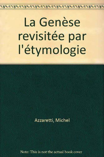 La Genèse revisitée par l'étymologie