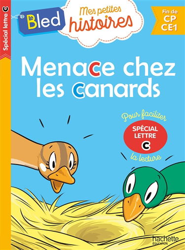 Menace chez les canards, spécial lettre c : fin de CP, CE1