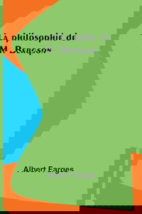 La philosophie de M. Bergson