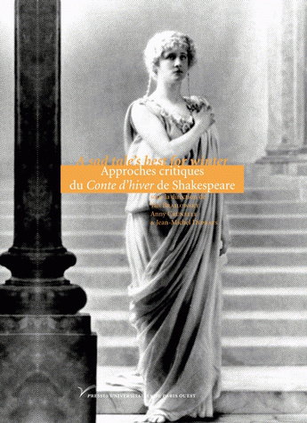 A sad tale's best for winter : approches critiques du Conte d'hiver de Shakespeare
