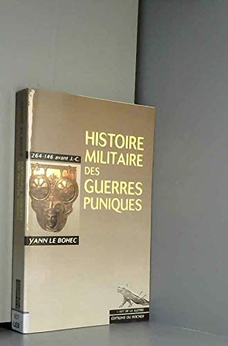 Histoire militaire des guerres puniques : 264-216 avant J.-C.