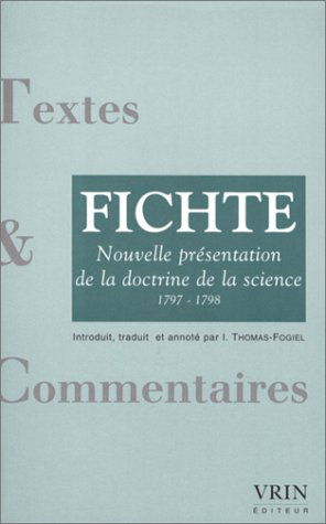 Nouvelle présentation de la doctrine de la science (1797-1798)