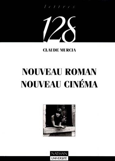 Nouveau roman et nouveau cinéma