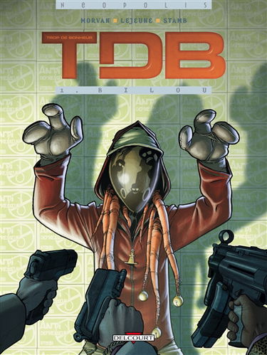 Trop de bonheur. Vol. 1. Bilou