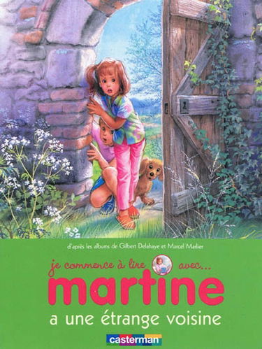 Je commence à lire avec Martine. Vol. 9. Martine a une étrange voisine