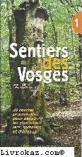 Sentiers des Vosges. Vol. 1