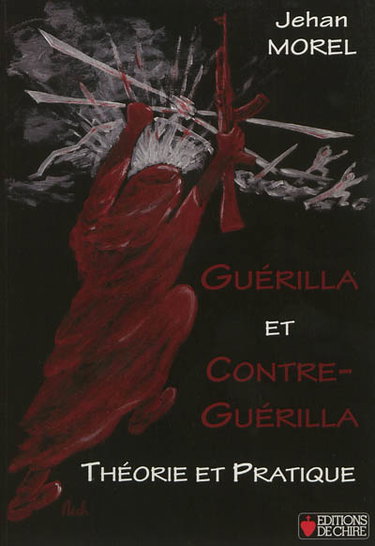 Guérilla et contre-guérilla : théorie et pratique