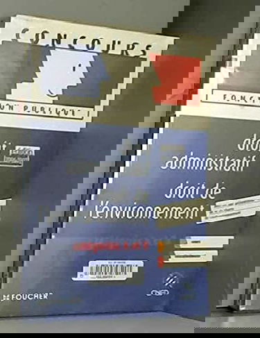 Droit administratif Droit de l'environnement: Catégories A et B