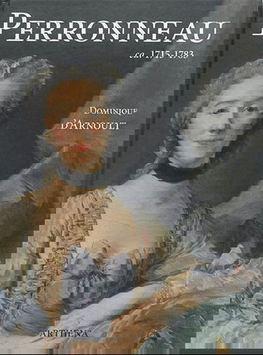 Perronneau (ca. 1715-1783) : un portraitiste dans l'Europe des Lumières