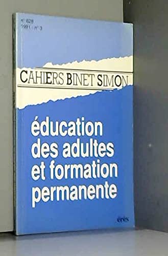 Cahiers Binet-Simon, n° 628. Education des adultes et formation permanente