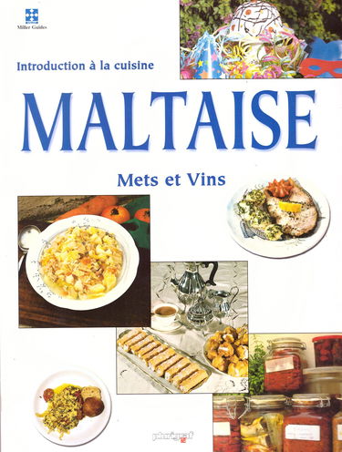 Introduction à la cuisine Maltaise, mets et vins