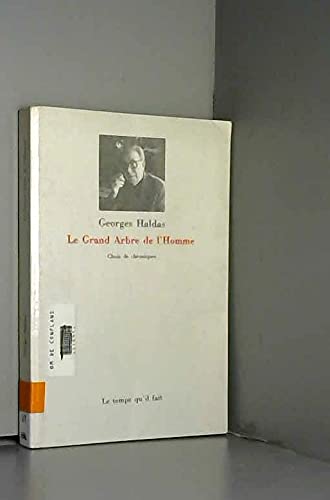 Le Grand arbre de l'homme : choix de chroniques