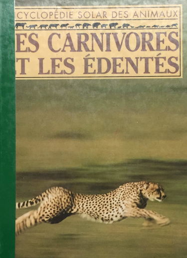 Les Carnivores et les édentés