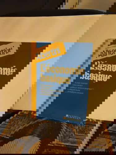 L'Economie basique : lycées, DEUG